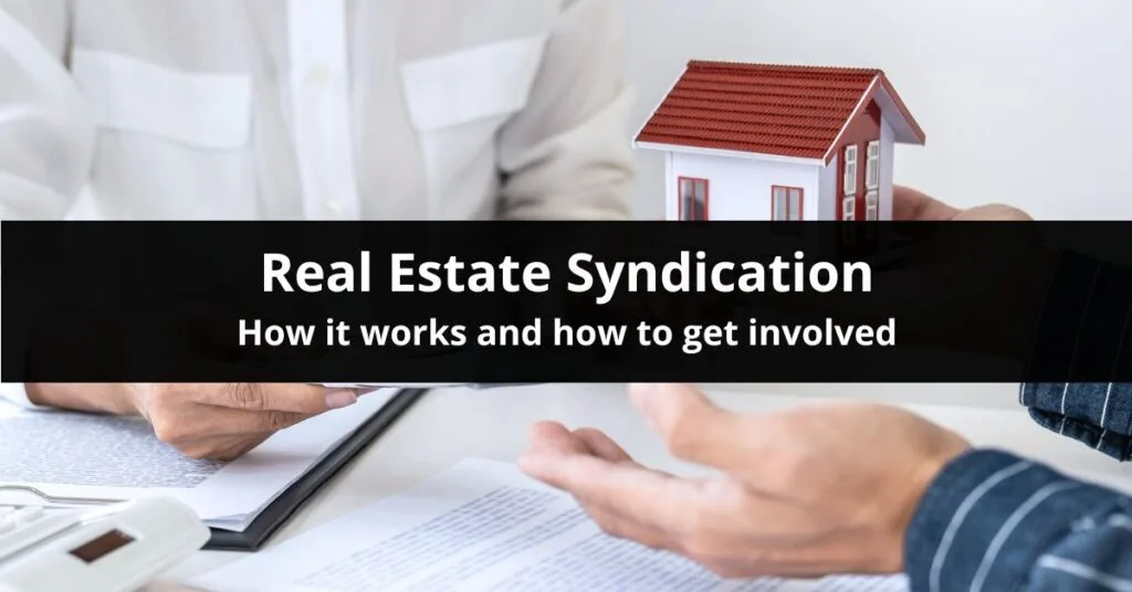 Real Estate Syndication Works