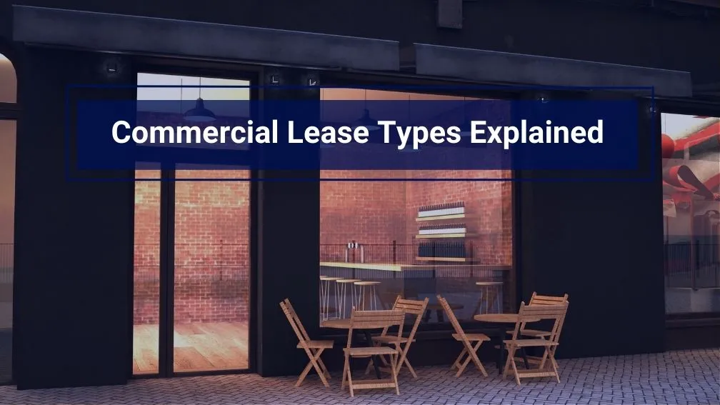 Commercial Lease Types Commercial Lease Types Explained